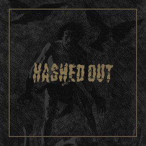 Hashed Out