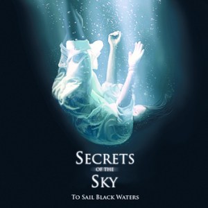 Secrets of the Sky – To Sail Black Waters (Review) – Wonderbox Metal