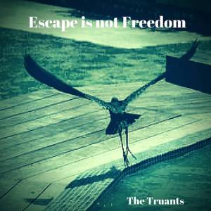 Escape Is Not Freedom