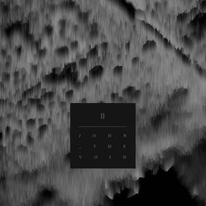 John, the Void