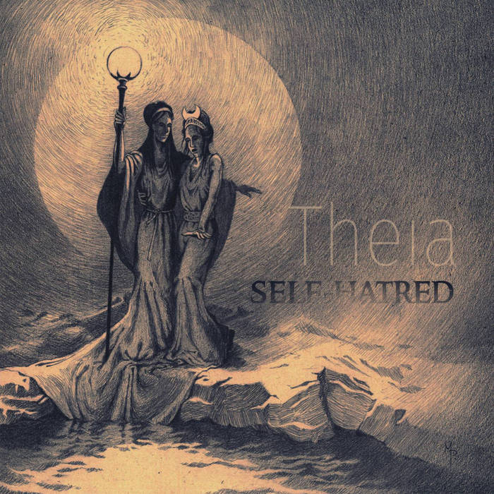 Self-Hatred – Theia&nbsp;(Review)