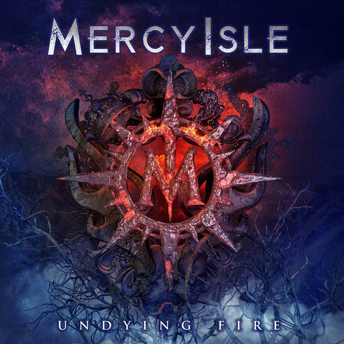 Mercy Isle – Undying Fire&nbsp;(Review)