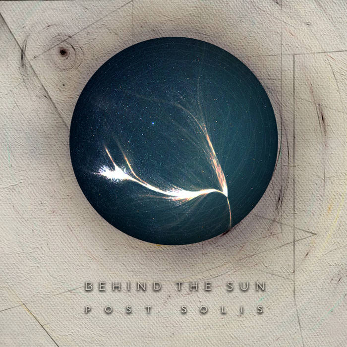 Behind the Sun – Post Solis&nbsp;(Review)