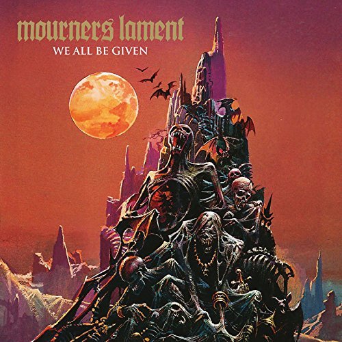 Mourners Lament – We All Be Given&nbsp;(Review)