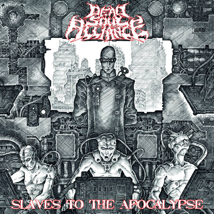 Dead Soul Alliance – Slaves to the Apocalypse&nbsp;(Review)
