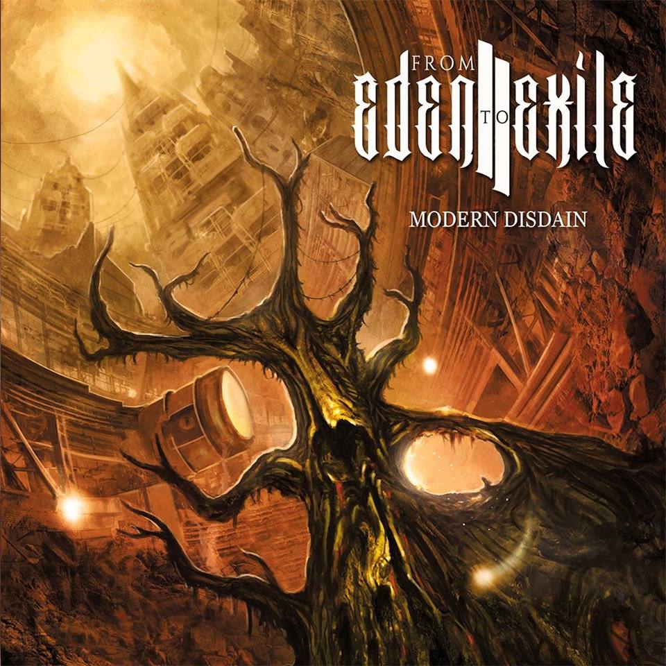 From Eden to Exile – Modern Disdain&nbsp;(Review)