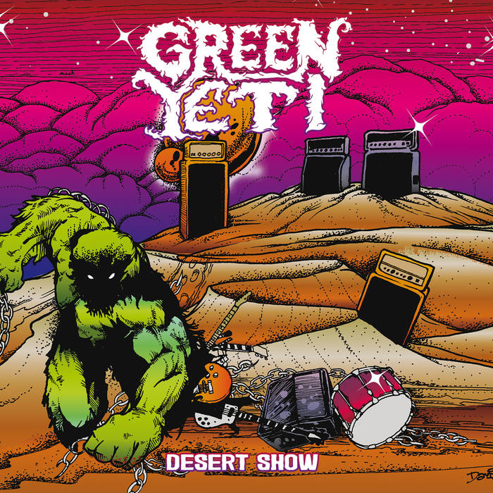 Green Yeti – Desert Show&nbsp;(Review)