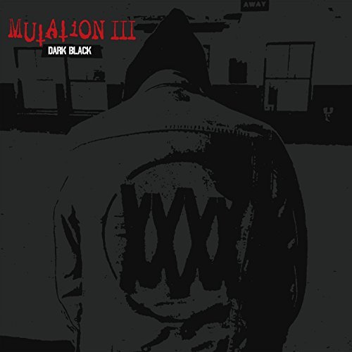 Mutation – III: Dark Black&nbsp;(Review)