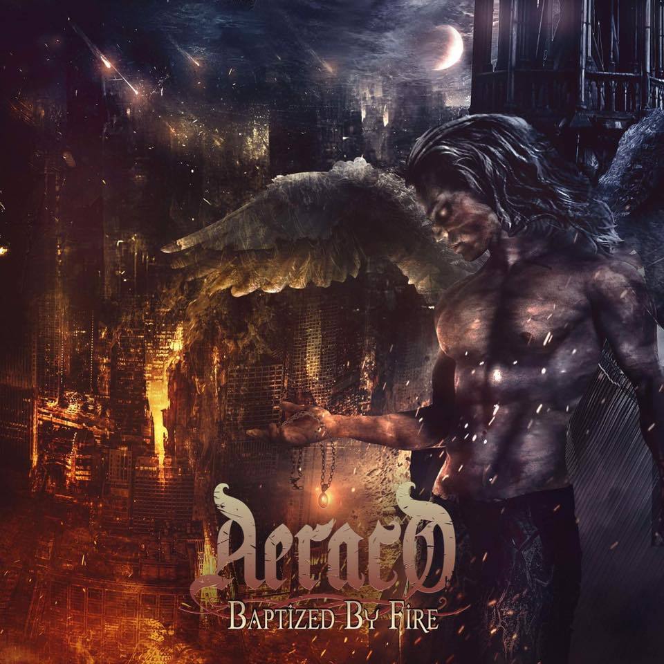 Aeraco – Baptized by Fire&nbsp;(Review)