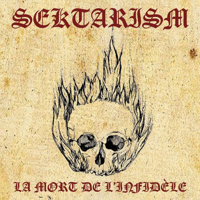 Sektarism – La Mort de l’Infidèle&nbsp;(Review)