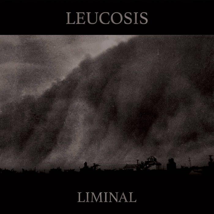 Leucosis – Liminal&nbsp;(Review)