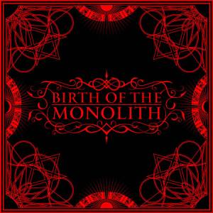Birth of the Monolith