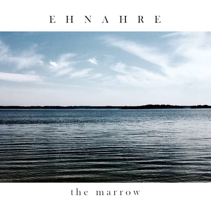 Ehnahre – The Marrow&nbsp;(Review)