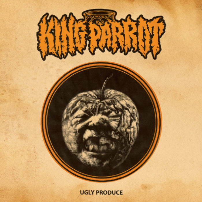 King Parrot – Ugly Produce&nbsp;(Review)