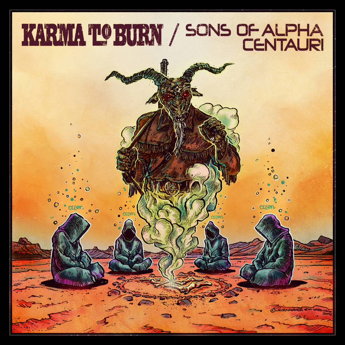 Karma to Burn/Sons of Alpha Centauri/Alpha Cat – The Definitive 7″ Trilogy! – Split –&nbsp;(Review)