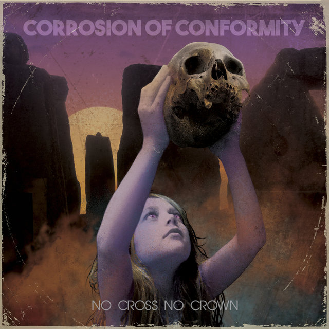 Corrosion of Conformity – No Cross No Crown&nbsp;(Review)