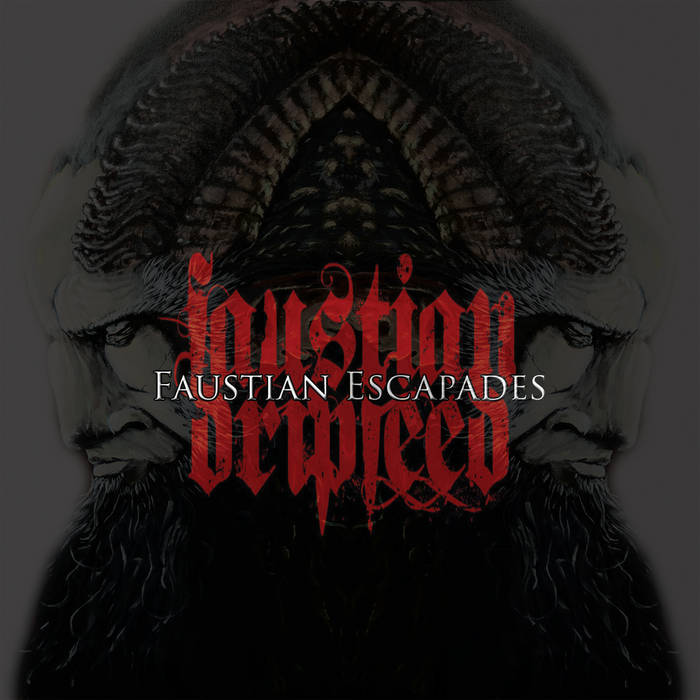 Faustian Dripfeed – Faustian Escapades&nbsp;(Review)