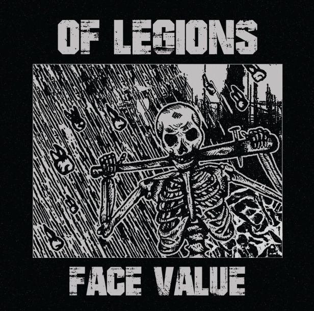 Of Legions – Face Value&nbsp;(Review)
