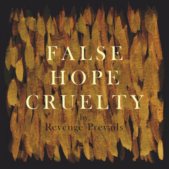 Revenge Prevails – False Hope Cruelty&nbsp;(Review)