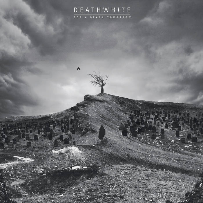 Deathwhite – For a Black Tomorrow&nbsp;(Review)