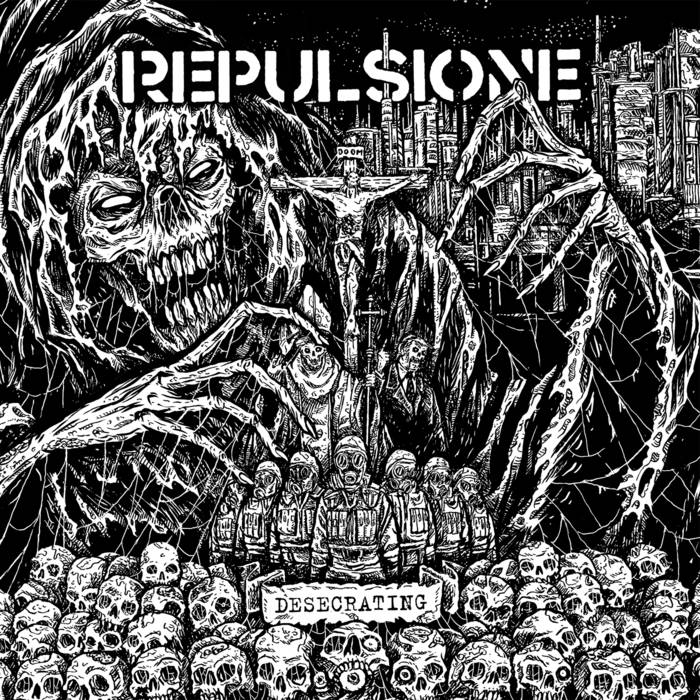 Repulsione – Desecrating&nbsp;(Review)