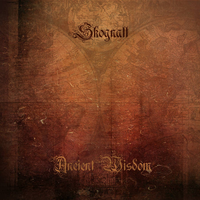 Skognatt – Ancient Wisdom&nbsp;(Review)