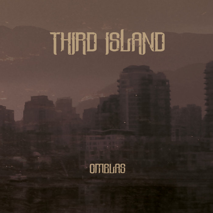 Third Island – Omelas&nbsp;(Review)