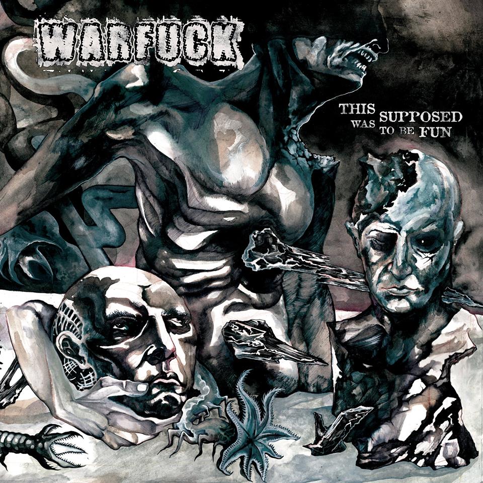Warfuck – This Was Supposed to Be Fun&nbsp;(Review)