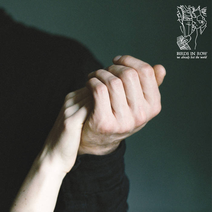 Birds in Row – We Already Lost the World&nbsp;(Review)