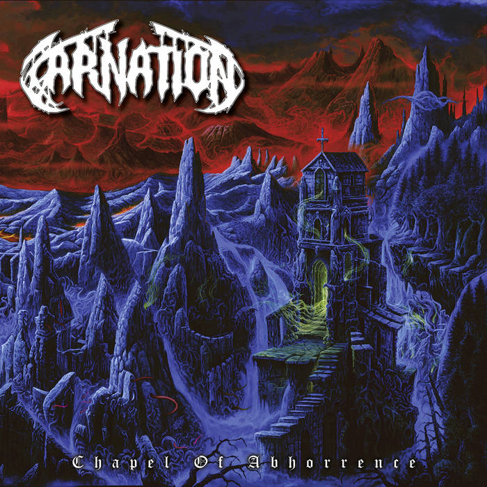 Carnation – Chapel of Abhorrence&nbsp;(Review)