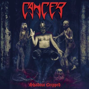 Cancer - Shadow Gripped