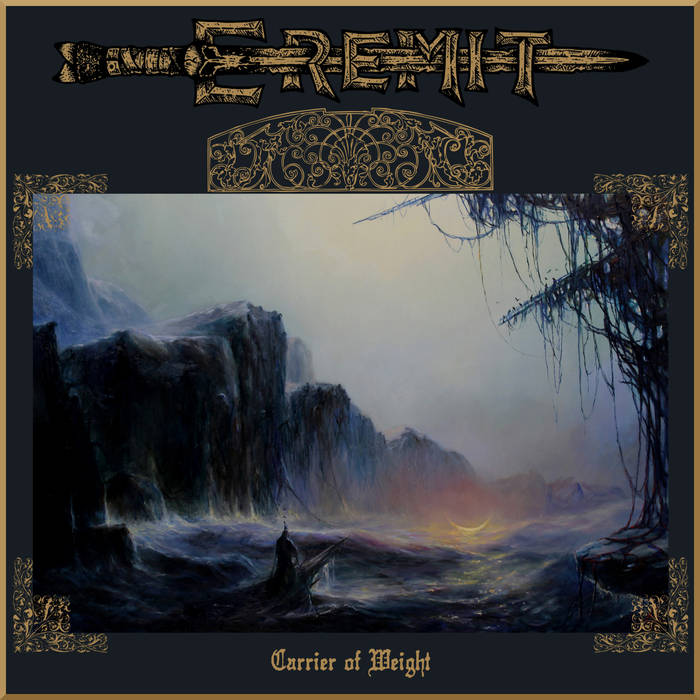 Eremit – Carrier of Weight&nbsp;(Review)