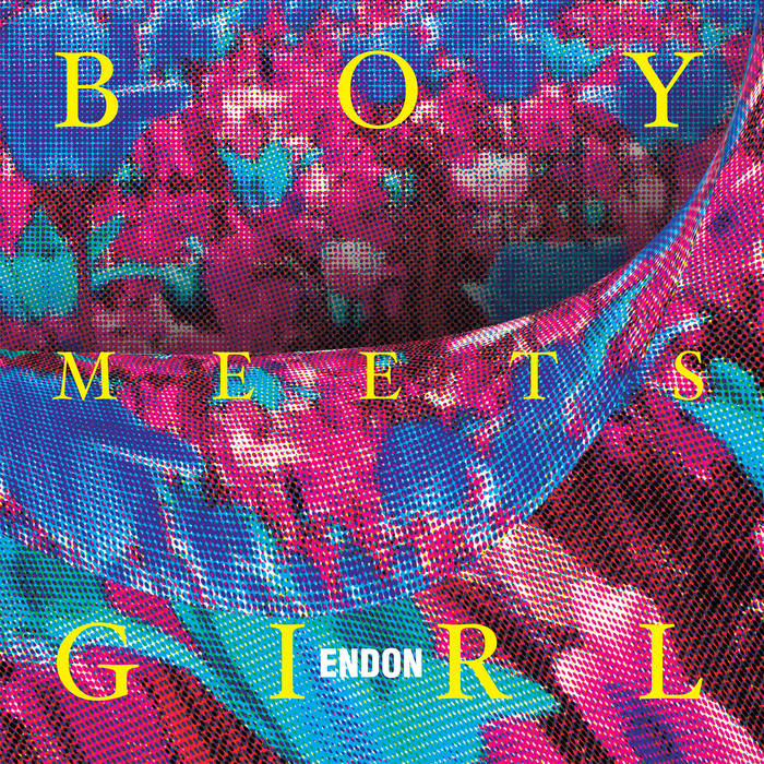 Endon – Boy Meets Girl&nbsp;(Review)