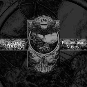 Illimitable Dolor Promethean Misery - Split