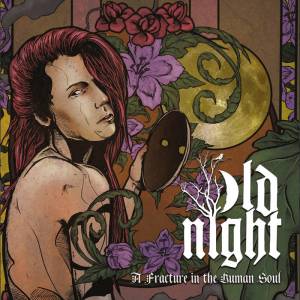 Old Night - A Fracture in the Human Soul