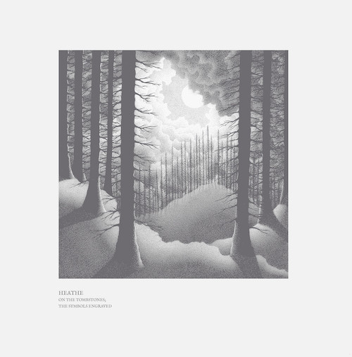 Heathe – On the Tombstones; the Symbols Engraved&nbsp;(Review)