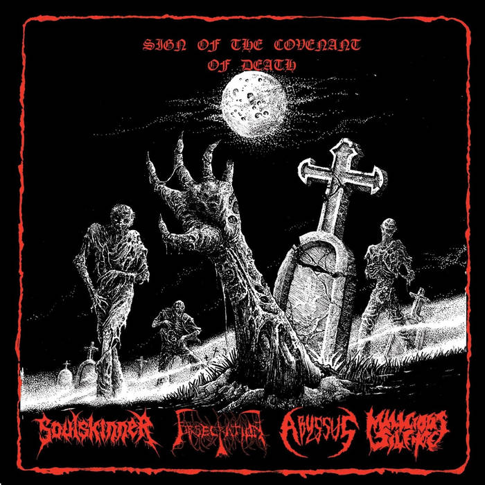 Soulskinner/Obsecration/Abyssus/Malicious Silence – Sign of the Covenant of Death – Split&nbsp;(Review)