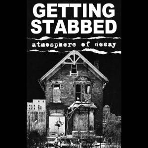 Getting Stabbed - Atmosphere of Decay