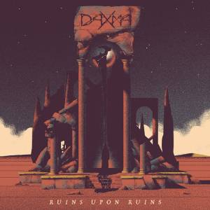 Daxma - Ruins upon Ruins