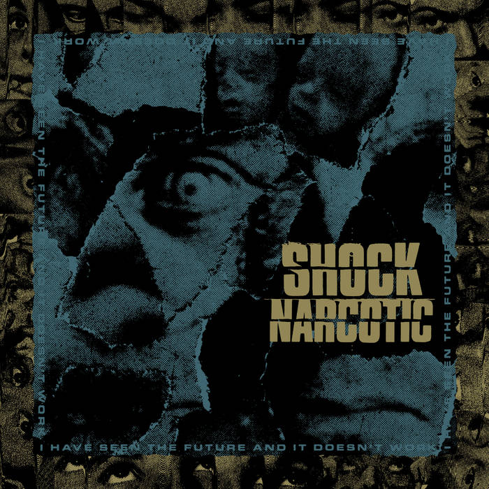 Shock Narcotic – I Have Seen the Future and It Doesn’t Work&nbsp;(Review)