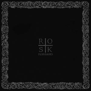 Rosk - Remnants