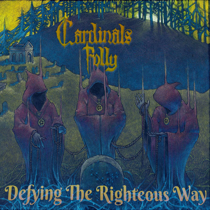 Cardinals Folly – Defying the Righteous Way&nbsp;(Review)