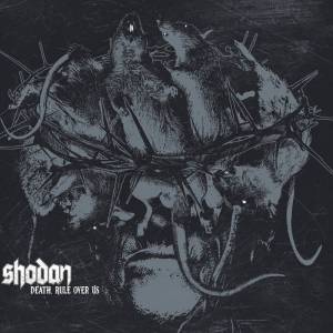 Shodan - Death, Rule Over Us