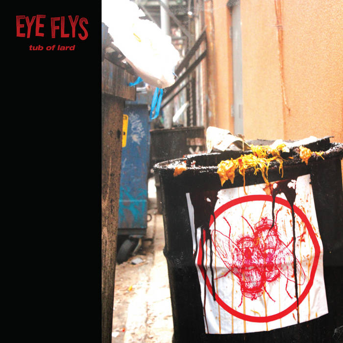 Eye Flys – Tub of Lard&nbsp;(Review)