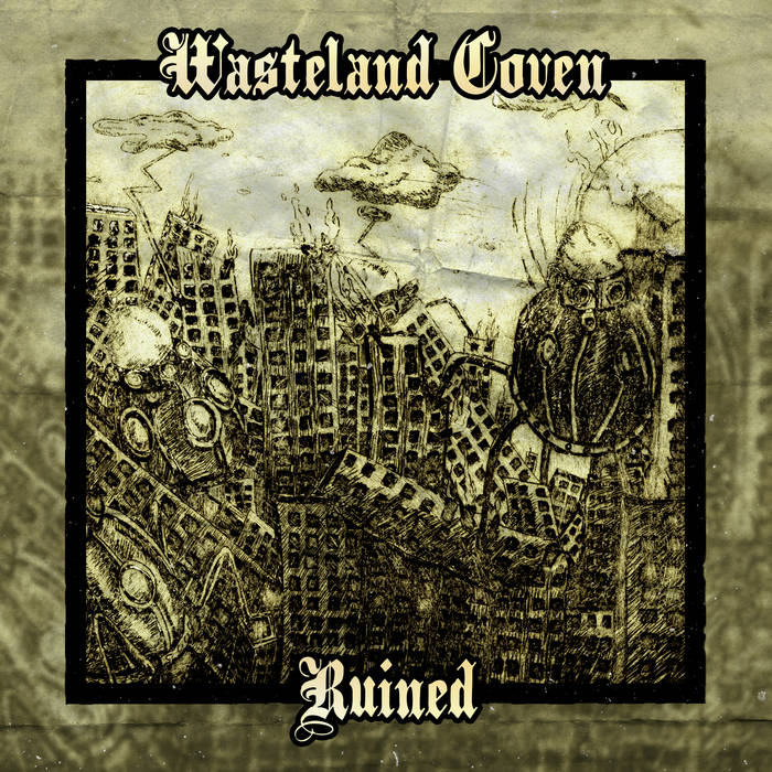 Wasteland Coven – Ruined&nbsp;(Review)