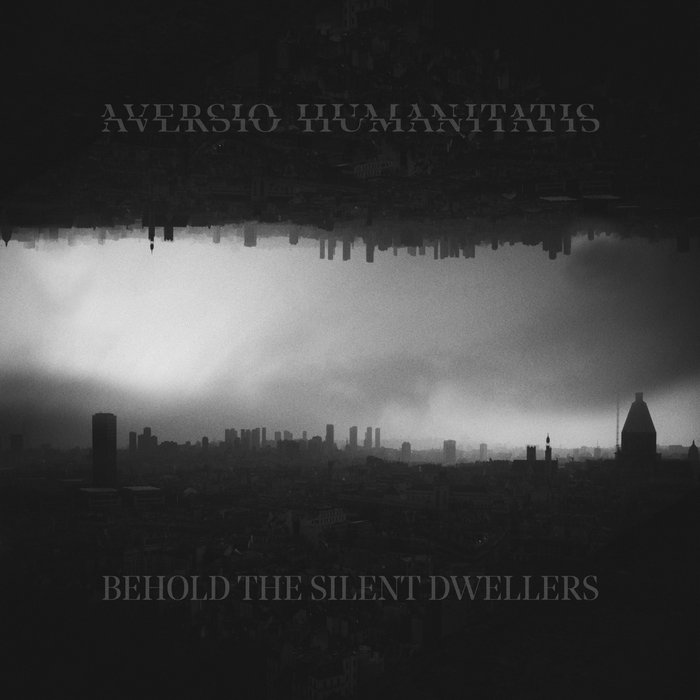 Aversio Humanitatis – Behold the Silent Dwellers&nbsp;(Review)