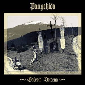 Panychida - Gabreta Aeterna
