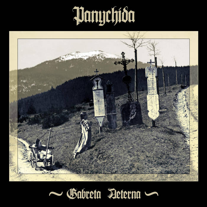 Panychida – Gabreta Aeterna&nbsp;(Review)