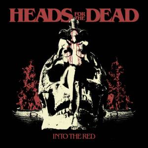 Heads for the Dead - Into the Red