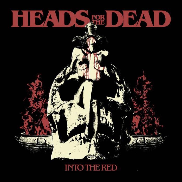 Heads for the Dead – Into the Red&nbsp;(Review)